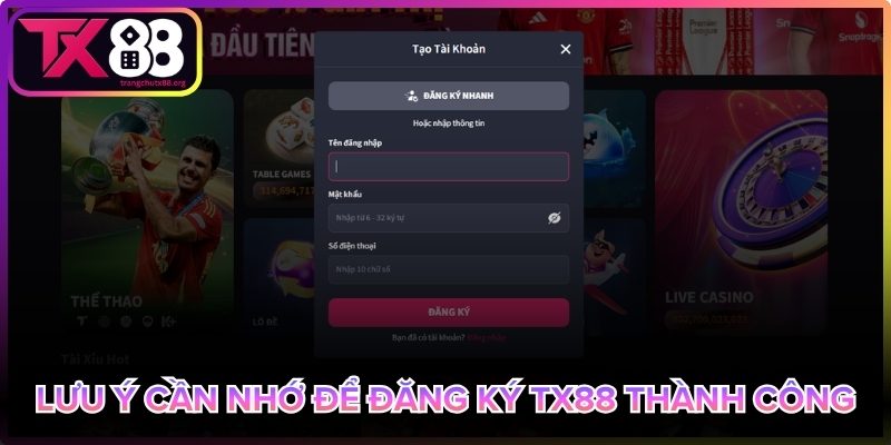 Lưu ý quan trọng khi đăng ký Tx88 thành công