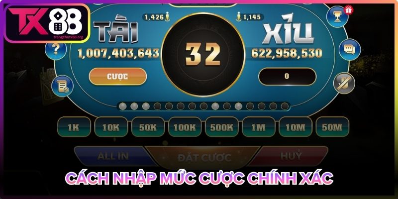 Nhập mức cược chính xác khi chơi tại Tx88