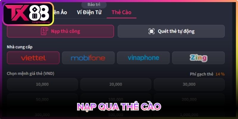 Nạp thẻ cào Tx88 đơn giản, thao tác cực nhanh