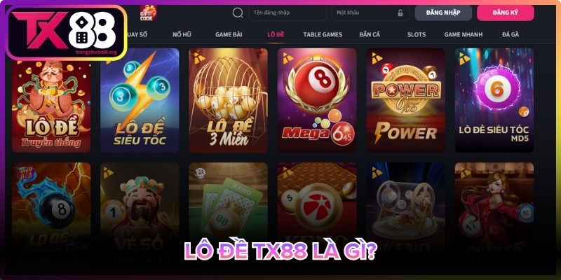 Khái niệm về lô đề Tx88